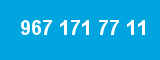 967 171 77 11